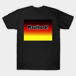 MAULKORB / ZENSUR / FREIHEIT T-Shirt